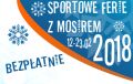 Zapraszamy na bezpłatne \"Sportowe ferie z MOSiR-em 2018\"