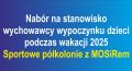 Nabór na stanowisko wychowawcy wypoczynku dzieci podczas wakacji
