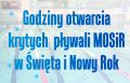 Godziny otwarcia krytych  pływali MOSiR w Święta i Nowy Rok